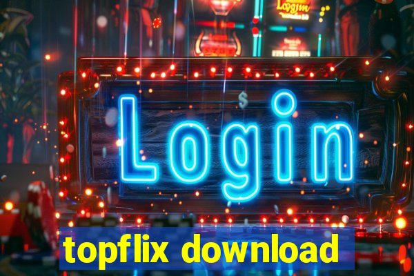 topflix download